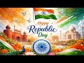 Republic Day 2026 Whatsapp Status Happy 26 January Song Whatsapp Status Video 2025