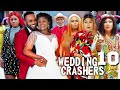 WEDDING CRASHERS 10 -FREDRICK LEONARD, DESTINY ETIKO LIZZY GOLD 2022 Latest Nigerian Nollywood Movie