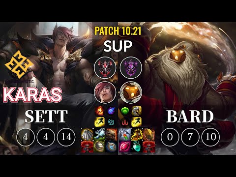 EM Karas Sett vs Bard Sup - KR Patch 10.21