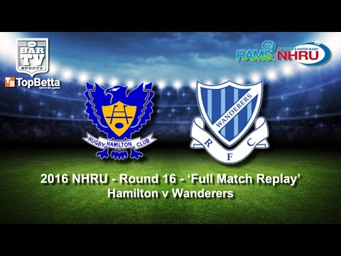 2016 NHRU Round 16 Full Match Replay - Hamilton Hawks v Wanderers