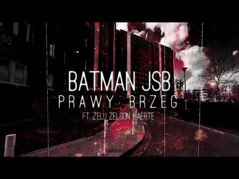 BATMAN JSB - PRAWY BRZEG ft. Żelu Żelson, Baerte (Official Audio)