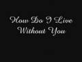 leanne rimes how do i live without you 