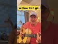 Willow tree gal (John Lee Williamson)