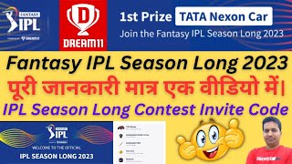 Dream11 Fantasy IPL Season Long 2023|| IPL Season Long Contest Invite Code|| Dhruv Kumar Yadav