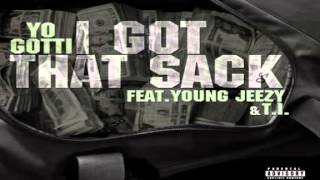 Yo Gotti   I Got That Sack Ft  Young Jeezy & T I  Remix