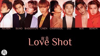 EXO ‘宣告(Love Shot)’ [日本語字幕/ピンイン]