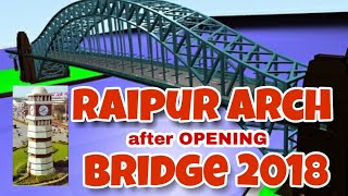 preview picture of video 'Raipur First Arch Bridge After OPENING 2018'