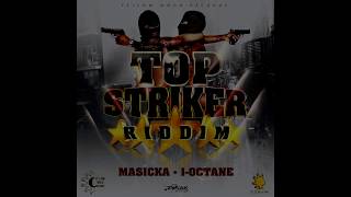 Masicka  - Top Striker  Official Audio (TopStriker Riddim)
