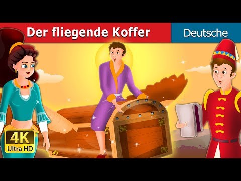 Der fliegende Koffer |  Flying Trunk in German  | Märchen | Geschichte | @GermanFairyTales