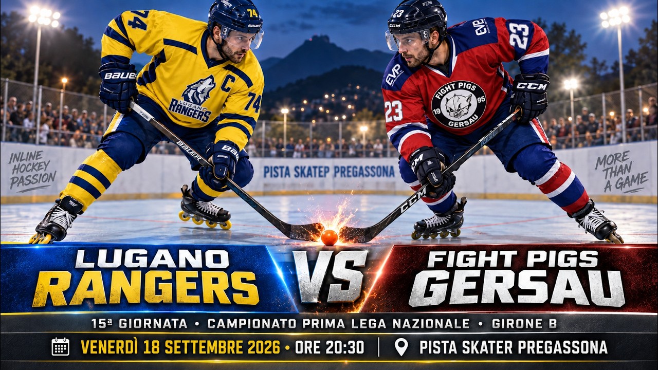 🔴 LIVE | Lugano Rangers vs Gersau Fight Pigs | 15ª Giornata – 1ª Lega Nazionale Inline Skater Hockey