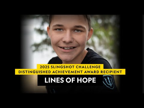 2025 Slingshot Challenge Distinguished Achievement Award Recipient |  Lines of Hope