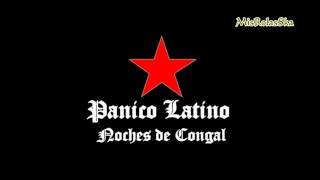 Pánico Latino - Nunca Más