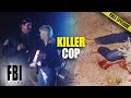 FBI Captures Killer Cop The FBI Files