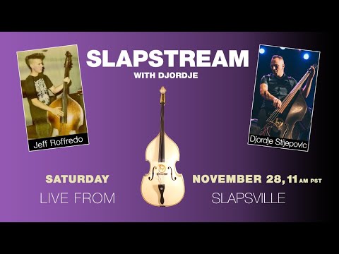 Psychobilly Slap Bass w/ JEFF ROFFREDO - Slapstream with Djordje #25