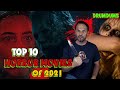 Top 10 HORROR MOVIES of 2021
