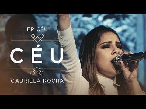 GABRIELA ROCHA - CÉU (CLIPE OFICIAL) | EP CÉU