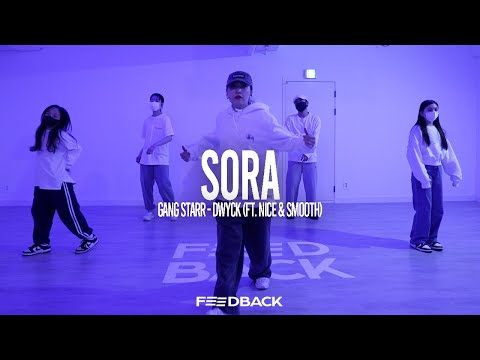 Gang Starr - DWYCK (ft. Nice & Smooth) | SORA Choreography