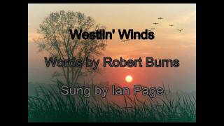 Westlin&#39; Winds - An August/Autumn song by Robert Burns