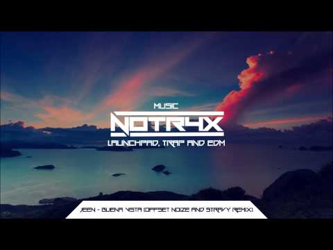 Jeen - Buena Vista (Offset Noize & Stravy Remix)