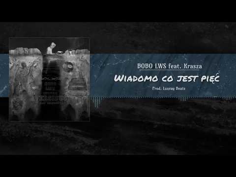 06. Bobo LWS - Wiadomo co jest pięć Feat. Krasza