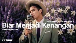 Download lagu Biar Menjadi Kenangan – Raisa & Ahmad Dhani (Emotional Late Night Jazz R&B Cover) | Male Version mp3 Download lagu Biar Menjadi Kenangan – Raisa & Ahmad Dhani (Emotional Late Night Jazz R&B Cover) | Male Version mp3