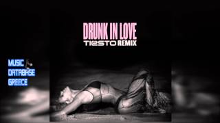 BEYONCE - DRUNK IN LOVE (TIESTO REMIX)