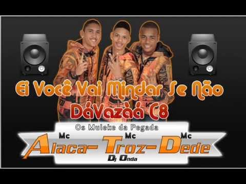 ALACA TROZ E DEDE   SE NÃO DÁ VAAZÁ 8 ELLA É BAAALA COMPARTILHA