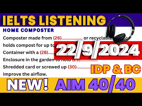 IELTS Listening Practice Test 2024 with Answers - 22/9/2024