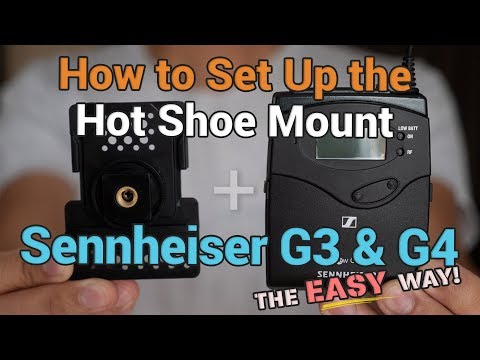 How to Set Up the Hot Shoe Mount on Sennheiser G3 and G4 Wireless