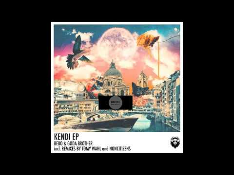 Bebo & Goda Brother _ Kendi (Tomy Wahl Remix)