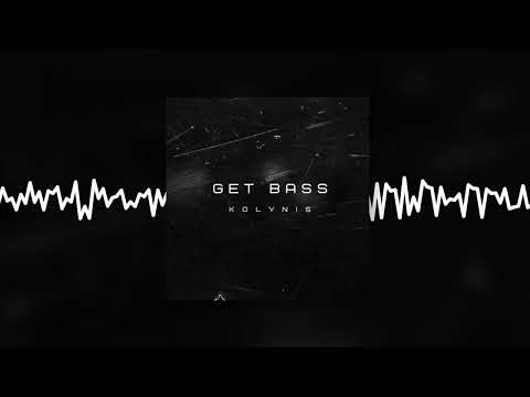 KOLYNIS - Get Bass (Official audio)