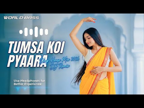 World Bass -  Tumsa Koi Pyaara  (DJ Remix 2026 Beat Mix ) | New  Hindi Song | Deep House Mix 