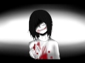 jeff the killer - its not me it's you 