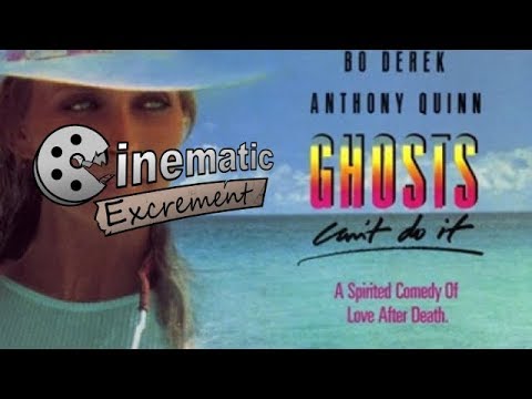 Cinematic Excrement: Episode 115 - Ghosts Can't Do It