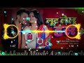 DJ Akash Music AzamGarh Khesari Lal Yadav Ka New Song Lut Lelu Has Ke