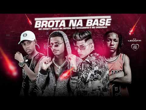 BARCA NA BATIDA, MC PRINCY, MC TETEUZINHO E MC DOGUINHA - BROTA NA BASE - REMIX BREGA FUNK