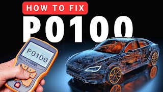 OBD Code p0100 Guide to Repair