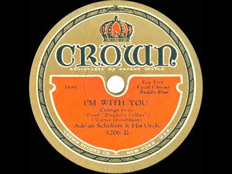 1931 Adrian Schubert - I’m With You (Smith Ballew, vocal)