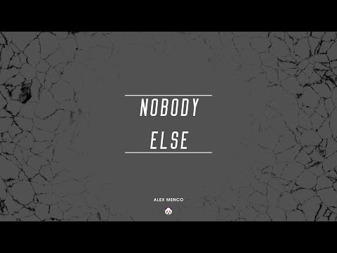 Alex Menco - Nobody Else [Official Release, 2020] / Deep House