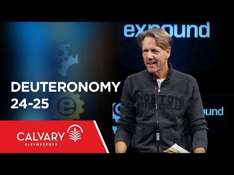 Deuteronomy 24-25 - Skip Heitzig