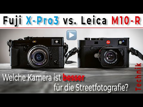 Fujifilm X-Pro3 vs. Leica M10-R • Welche ist die bessere Streetkamera?