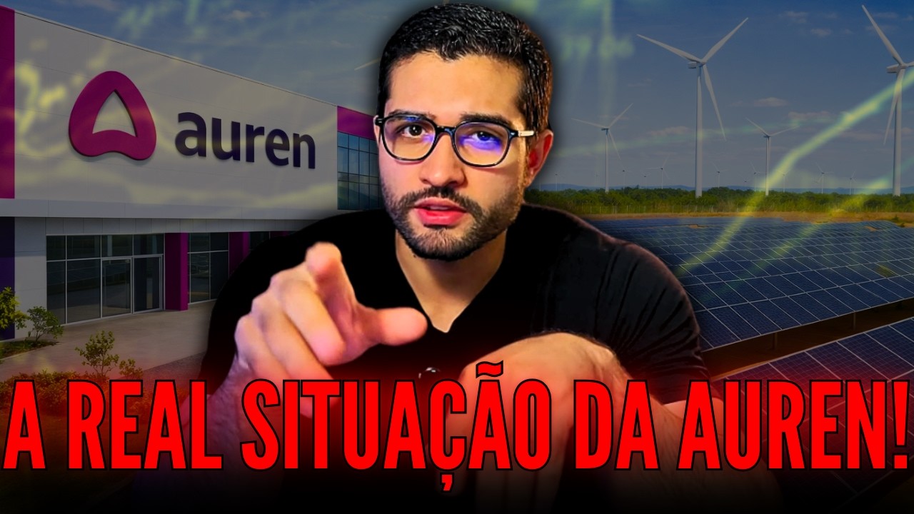 AUREN ENERGIA É A GRANDE OPORTUNIDADE DO SETOR ELÉTRICO? AURE3: VALOR INTRÍNSECO E PROJEÇÕES