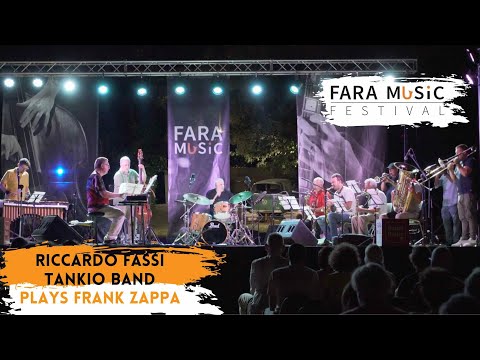 Riccardo Fassi Tankio Band Plays Zappa | Fara Music Festival 2022