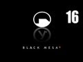 Black Mesa - Прохождение pt16 