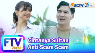Download lagu FTV SCTV Djihan Ranti & Ridho Illahi - Cintanya Sultan Anti Scam Scam mp3