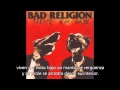 Bad Religion - My poor friend me [Subtitulado en español]