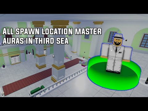 SPAWN LOCATION MASTER AURAS IN THIRD SEA  - Blox fruit