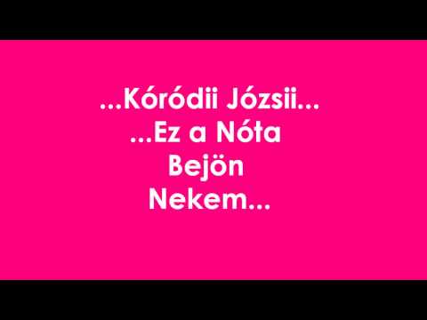 Kóródi Józsi - Ez a Nóta Bejön Nekem