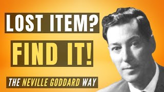 The SECRET to Finding LOST or STOLEN Items (WORKS LIKE MAGIC!) | Neville Goddard