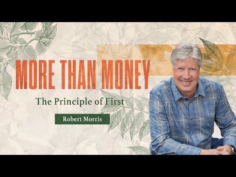 Robert Morris - More Than Money: Free to Live Generously | February 20, 2022